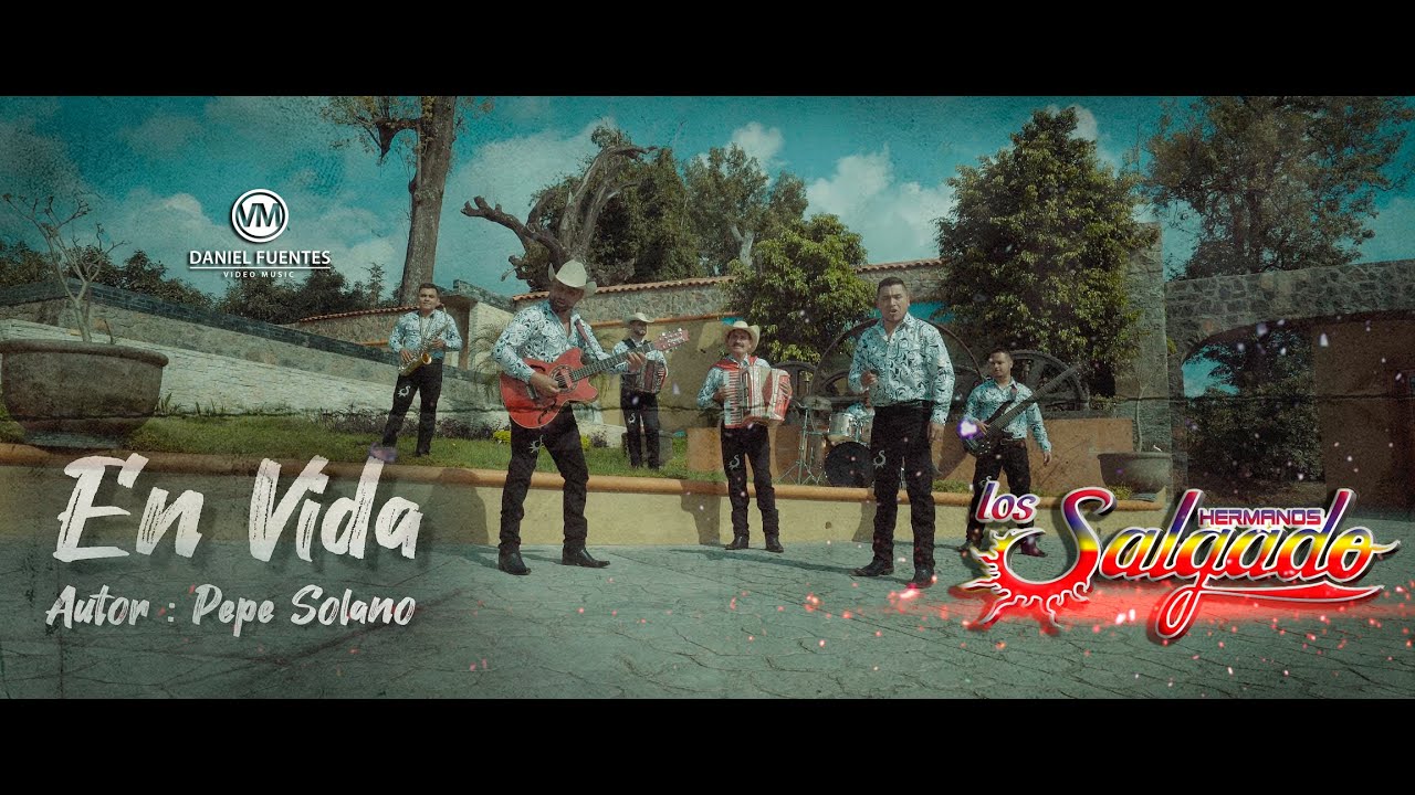En Vida - Los Hermanos Salgado: Song Lyrics, Music Videos & Concerts