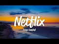 Kaiya Campbell - Netflix (Lyrics)