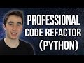 Professional Code Refactor! (Cleaning Python Code & Rewriting it to use Classes)