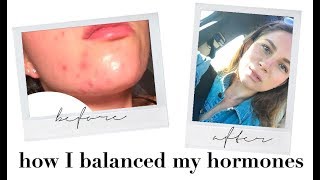 Clear Your Hormonal Acne  |  How I Balanced My Hormones