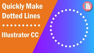 Quickly Make Dotted Lines  - Adobe Illustrator Tutorial