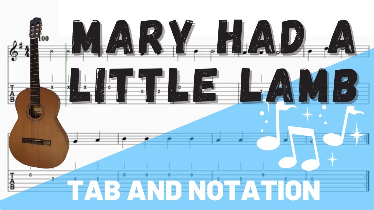 Mary Had a Little Lamb for Guitar. Notation and TAB YouTube
