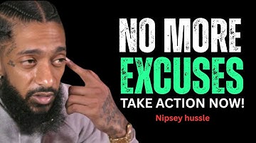 Force Yourself To Take Action – The Real Key To Success || Nipsey hussle Motivation