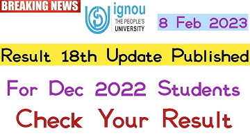 IGNOU Published DEC 2022 Result 18th Big Update | IGNOU Exam Update 2023_LATEST NEWS