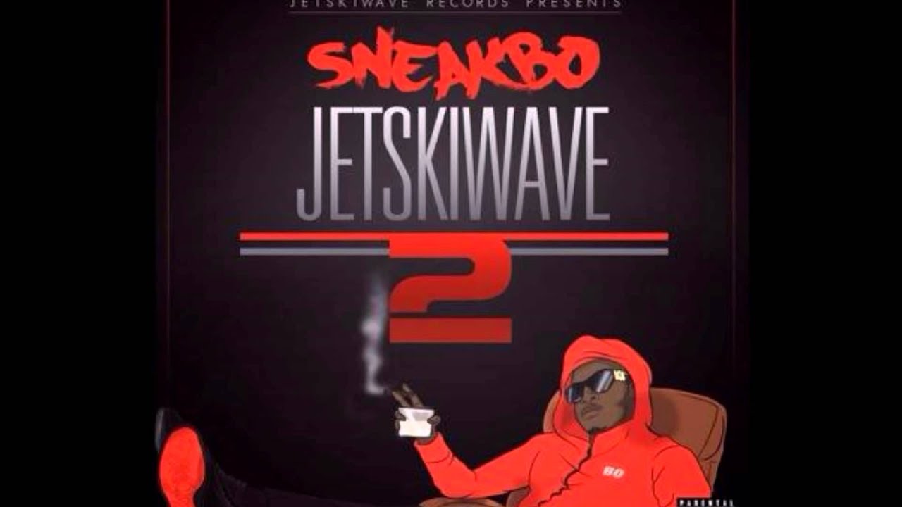 (JETSKIWAVE 2) 2. Sneakbo - How Can I Lose | 