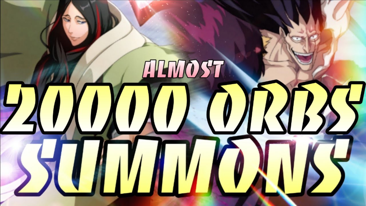 20000 Orbs For Beyond Bankai Retsu... Almost 20k.. - YouTube