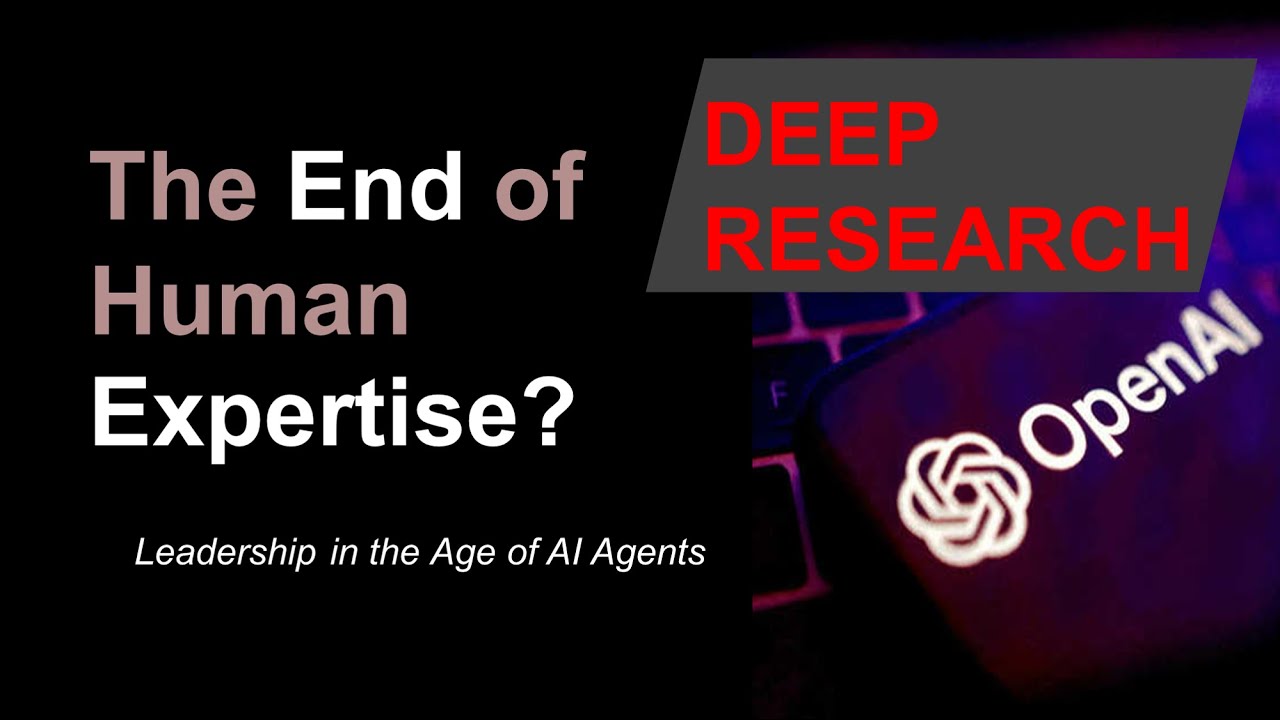 Deep Research: The End of Human Expertise?