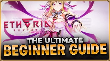 START HERE! The Ultimate Beginner Guide Etheria: Restart