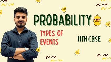 EVENTS| TYPES OF EVENTS| Probability | Class 11th| CBSE  | 2025-26