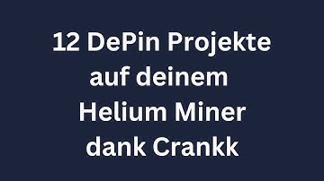 12 DePin project on your helium miner thanks to Crankk