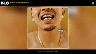 P-Lo - More Than Anything (Audio)