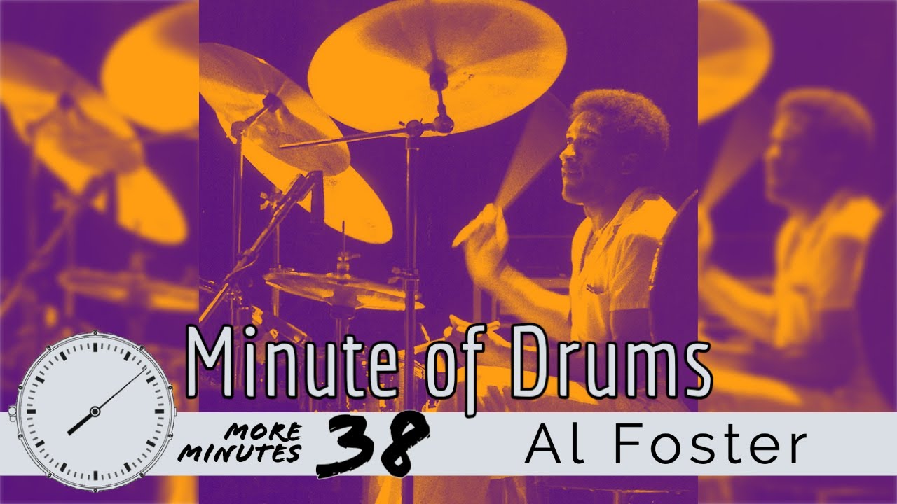 Al Foster Melodic 16-bar Solo Phrase / Minute of Drums / More Minutes 38