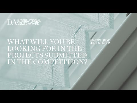 Martin Løkke Interview - International VELUX Award 2022 Jury Member
