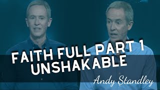 Omnipotent Jesus - Faith Full Part 1 Unshakable | ANDY STANLEY 2023