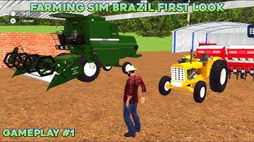 Farming Sim Brazil First Look Gameplay #1 (Android, iOS)