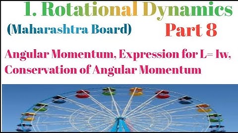 Chapter 1 Rotational Dynamics part 8 (Physics) Maharashtra board New Syllabus class 12.