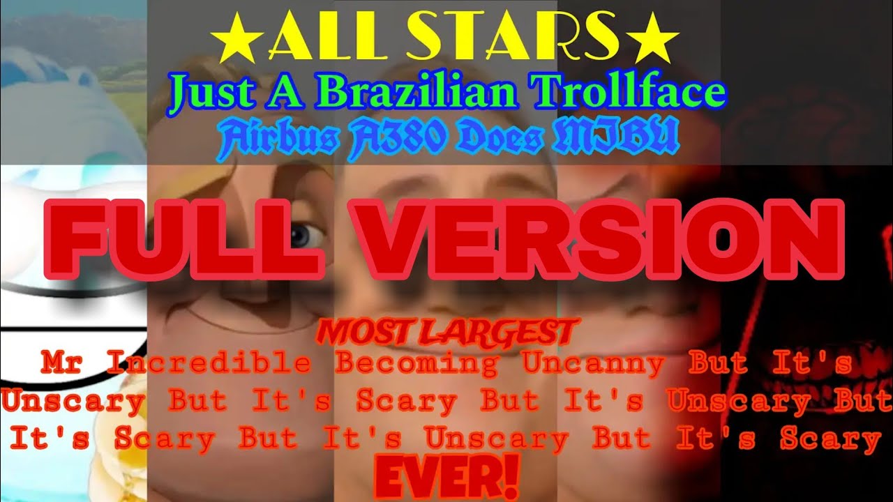 Mr. Incredible Becoming Treacherouscary All Stars (Full Version) [@HondurasBall45's Version]