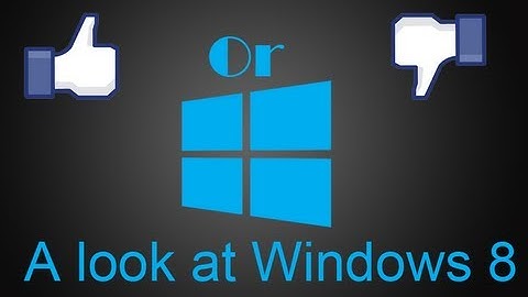 A Look At Windows 8: Review, Tips, Tricks