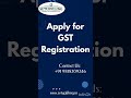 Apply for GST Registration for Your Business