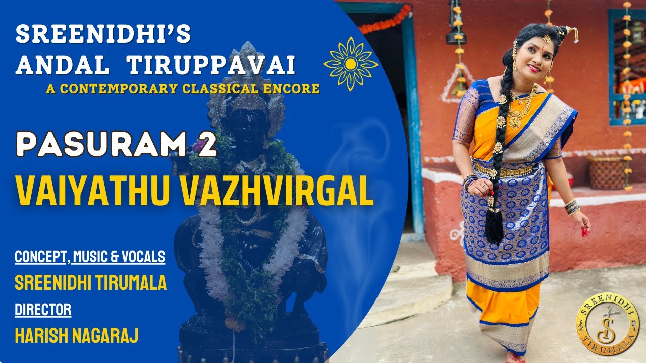Vaiyathu Vazhvirgal Pasuram 2   Sreenidhis Andal Tiruppavai A Contemporary Classical Encore