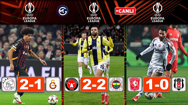 Ajax 2-1 Galatasaray / Midtjylland 2-2 Fenerbahçe / Twente 1-0 Beşiktaş / UEFA Avrupa Ligi