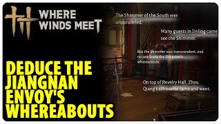 Deduce the Jiangnan Envoy's whereabouts - Shadows in Bloom | Where Winds Meet