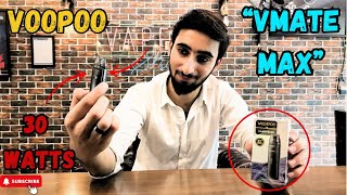 VOOPOO | VMATE MAX POD KIT 30 WATTs | UNBOXING & REVIEW VIDEO | NEW MODEL 2024 | WICKED VAPES screenshot 4