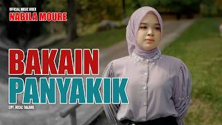 Nabila Moure - Bakain Panyakik (Official Music Video)