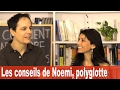 COMMENT APPRENDRE LE FRANÇAIS - Les conseils de Noemi, polyglotte