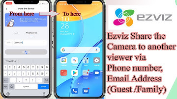 How to share Ezviz Camera to another viewer | share ezviz camera with phone number