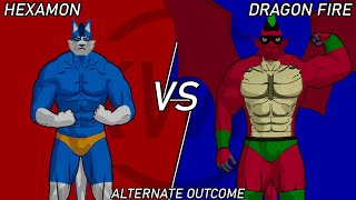Hexamon Vs Dragon Fire [ALTERNATE OUTCOME]