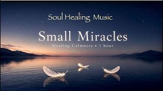 Small Miracles – 1 Hour Spiritual Ambient Jazz for Deep Calm