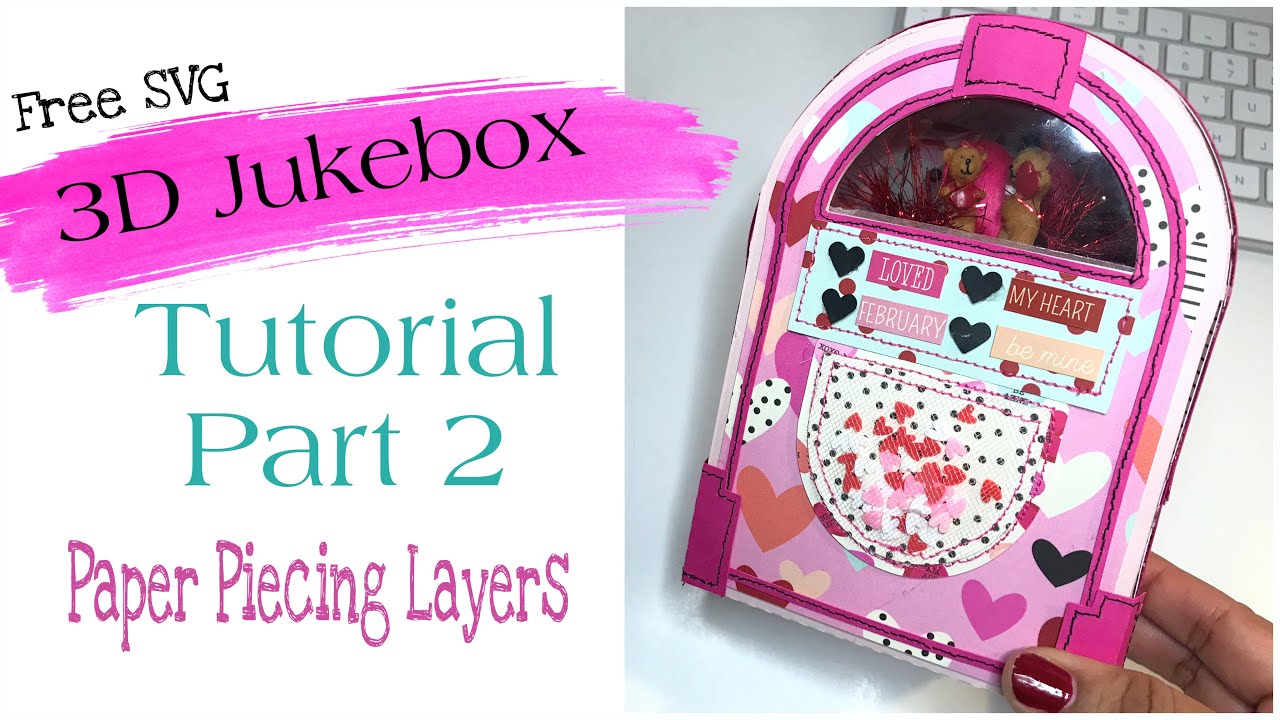 Download Valentine S 3d Jukebox With Free Svg File Inner Box Assembly Part 3 Youtube