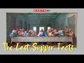 Facts About The Last Supper, Leonardo Da Vinci's Famous Art Piece