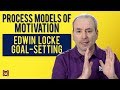 Edwin Locke: Goal-Setting Theory of Motivation