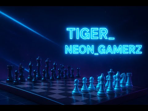 Chess #tiger_neon_gamerz