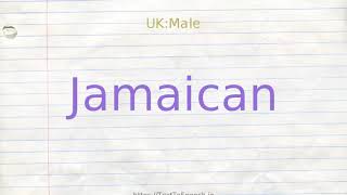 How to pronounce jamaican