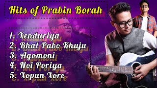 Playlist of Prabin Borah | Songs of Prabin Borah | Latest Assamese Songs
