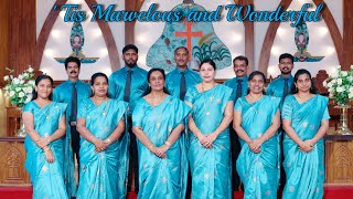 'Tis Marvelous and Wonderful | GRACE MUSICAL ASSOCIATION NAGERCOIL