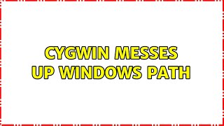 Cygwin messes up Windows PATH