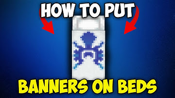 How to Put Banners on Beds in Minecraft 1.21.3