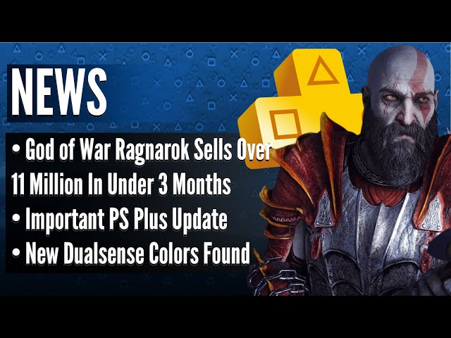 God of War Ragnarok Sells Over 11 million In Under 3 Months, Important PS  Plus Update, New Dualsense 