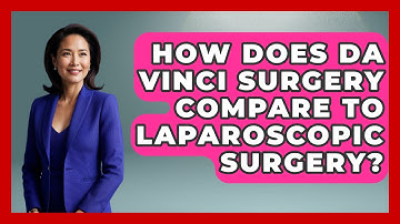 How Does Da Vinci Surgery Compare To Laparoscopic Surgery? - The Operating Table