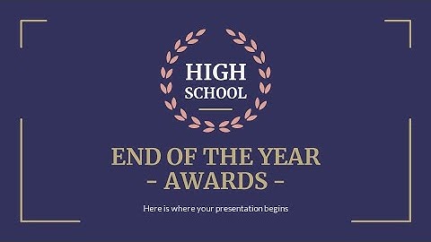 Free High School End Of the Year Awards PowerPoint Template & Google Slides Theme by GreatPPT.com
