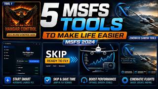 5 MSFS 2024 Tools That Make Flight Sim Easier