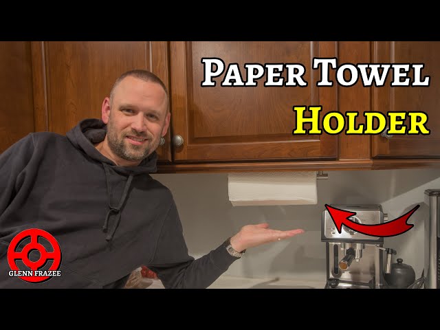 Make Your Wife Happy!  Install an Under-Cabinet Paper Towel Roll Holder 