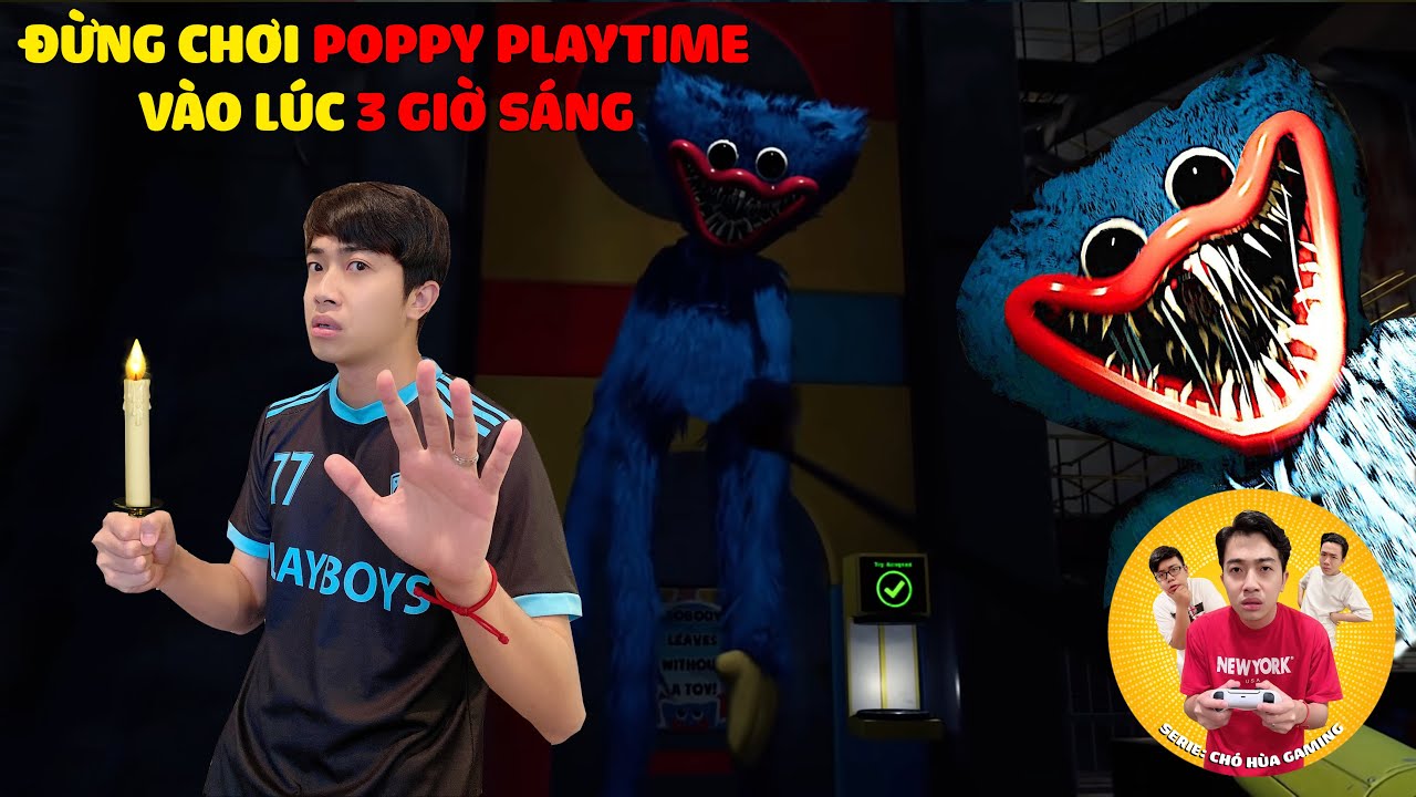 CrisDevilGamer ĐỪNG CHƠI POPPY PLAYTIME VÀO LÚC 3 GIỜ SÁNG | CHÓ HÙA GAMING