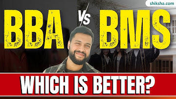 BBA vs BMS: Which Course is better? | Scope, Salary, Course Fees, Top Colleges