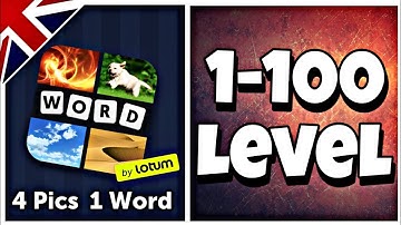 4 Pics 1 Word - Level 1-100 Answers