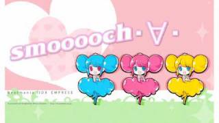 Smooooch・∀・ (Extended Edit)